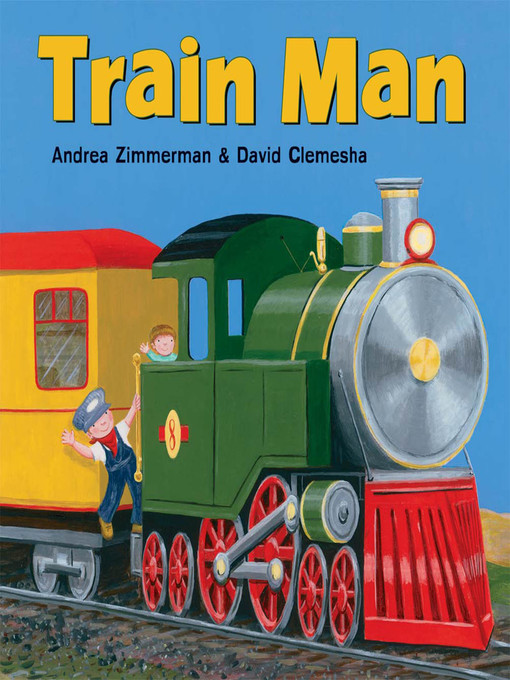 Title details for Train Man by Andrea Zimmerman - Wait list